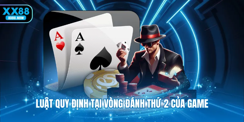 Luật quy định tại vòng đánh thứ 2 của game