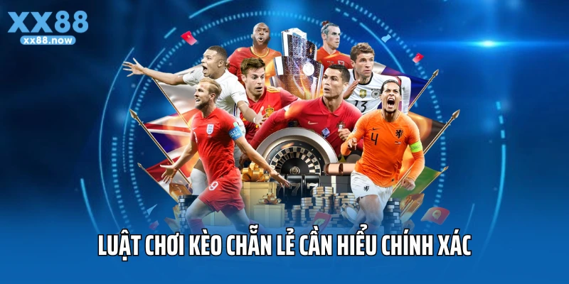 Luật chơi kèo chẵn lẻ cần hiểu chính xác